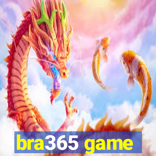 bra365 game